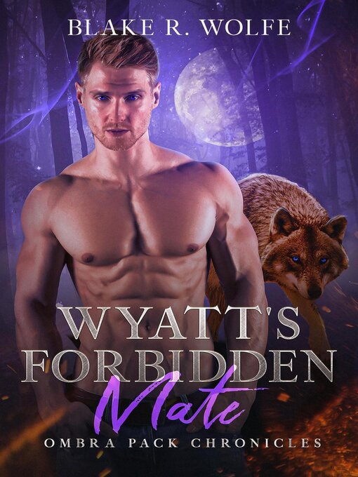 Title details for Wyatt's Forbidden Mate by Blake R. Wolfe - Available